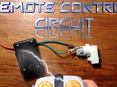 How to Make a Remote Control Circuit