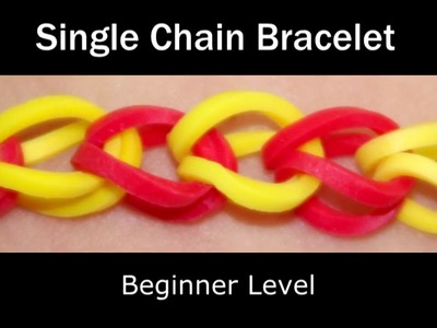 How to make a Rubber Band Single Chain Bracelet - Easy Level