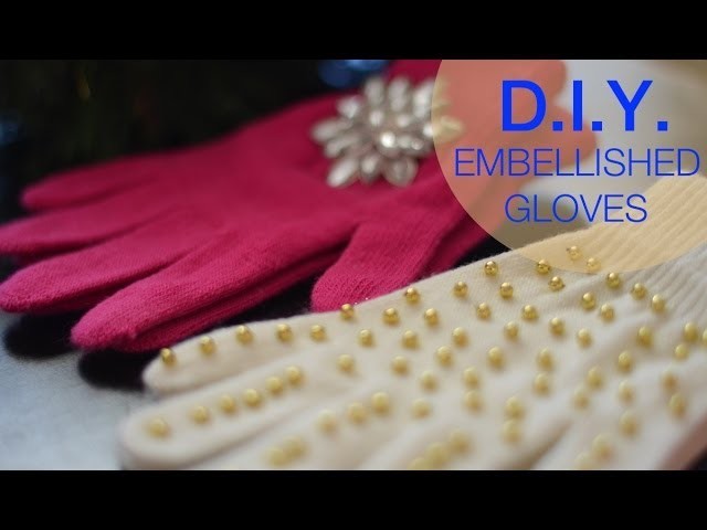 How to make embellished gloves | Nik Scott