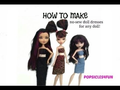 How to make no-sew doll dresses! (for any doll!)