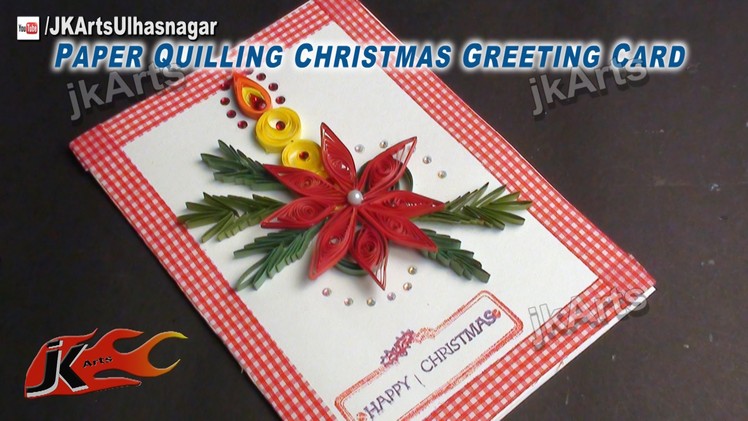 HOW TO: make Paper Quilling Christmas candle Greeting Card - JK Arts 450