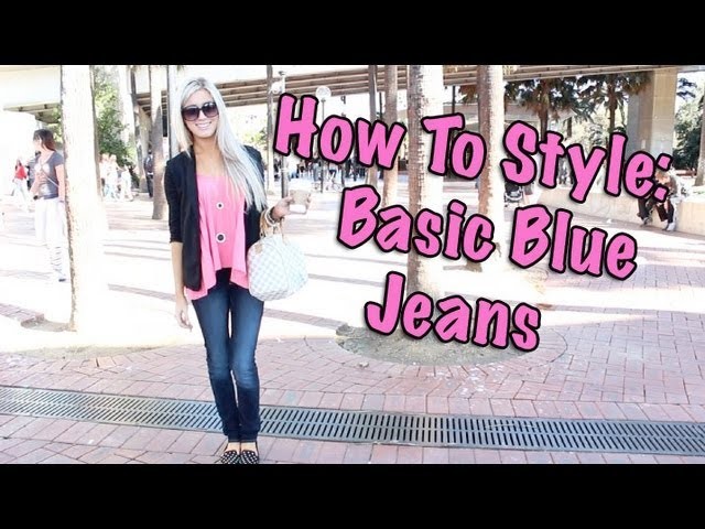 How to Style Basic Blue Jeans (Collab with NikkiPhillippi)