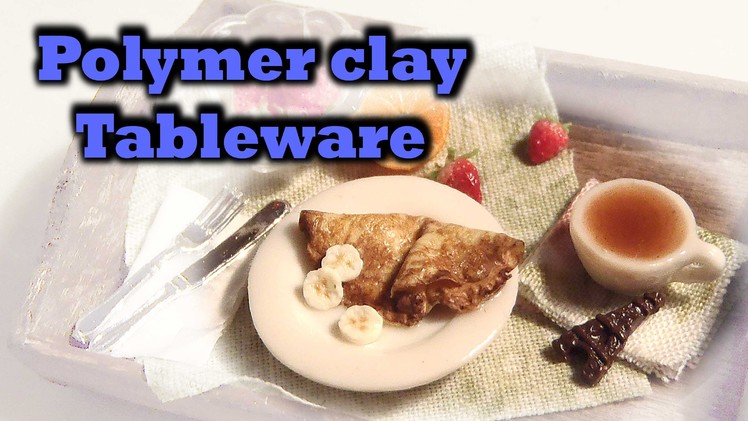Polymer clay tableware: Plate, bowl & teacup - Tutorial