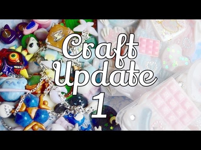 Craft Update ① ⋆ Polymer Clay & Decoden