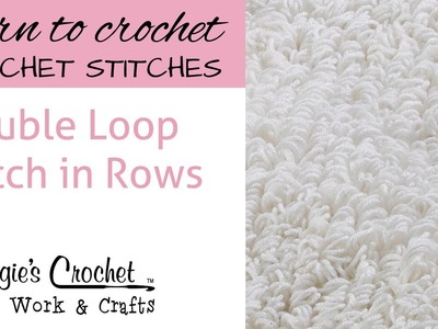 Double Loop Stitch in Rows