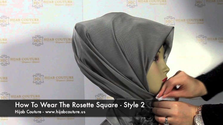 Hijab Couture - How To Wear The Rosette Square Scarf