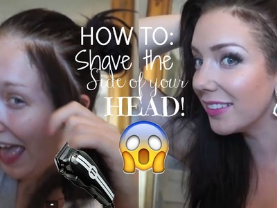 HOW TO- Shave the Side of your Head | JADE MADDEN