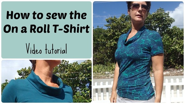 On a Roll T Shirt sewing tutorial