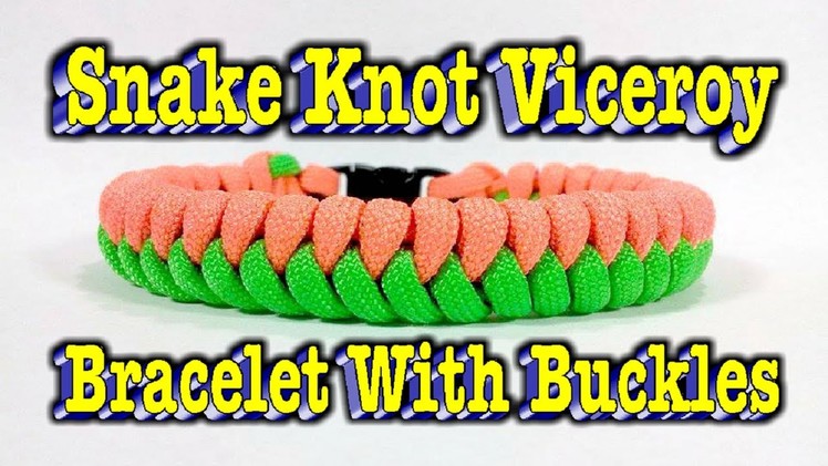 Paracord How to Make a Snake Knot Viceroy With (Buckles)