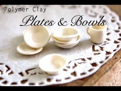 Bowls & Plates ~ Polymer Clay Tutorial