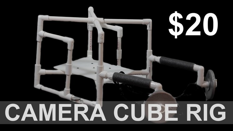DIY Camera Cube Rig - $20