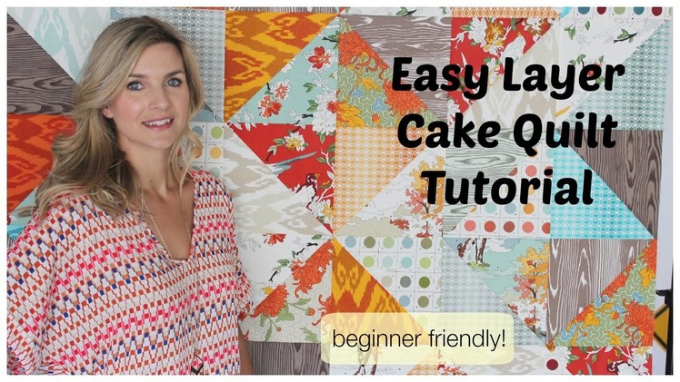 Easy Quilt Top with a Layer Cake Tutorial