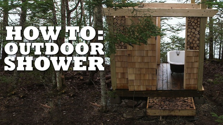 How to make an Outdoor Shower