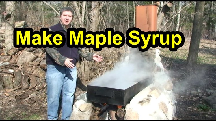 How To Make Maple Syrup - Boiling & Finishing (Part 2)
