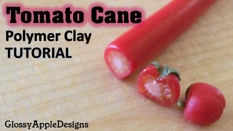 Miniature Polymer Clay Tomato Cane Tutorial