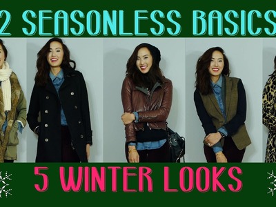 2 Seasonless Basics, 5 Winter Looks