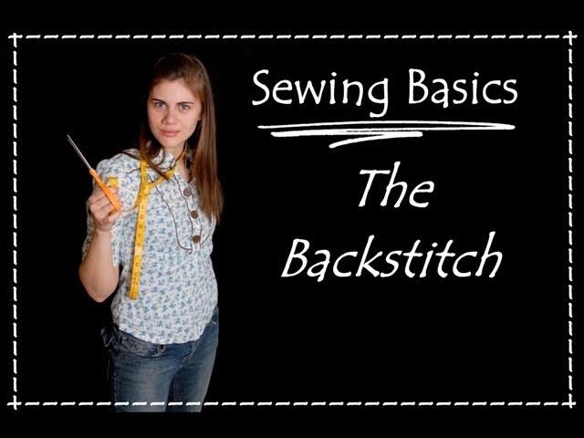Backstitch-Hand Sewing Basics