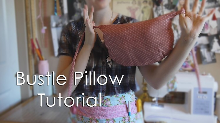 Bustle Pillow Tutorial | The Phantom Costumer