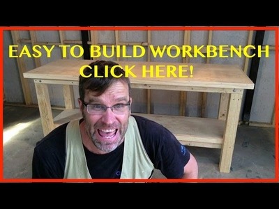 How to Build a Workbench.