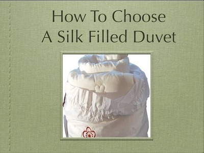 How To Choose A Silk Filled Duvet - Your Essential Guide