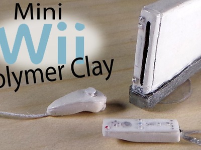 Miniature Wii - Polymer Clay Tutorial