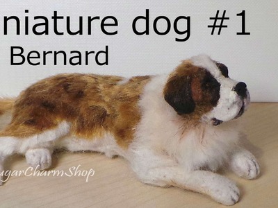 Polymer Clay Tutorial; Dog #1; Saint Bernard - Miniature Dog