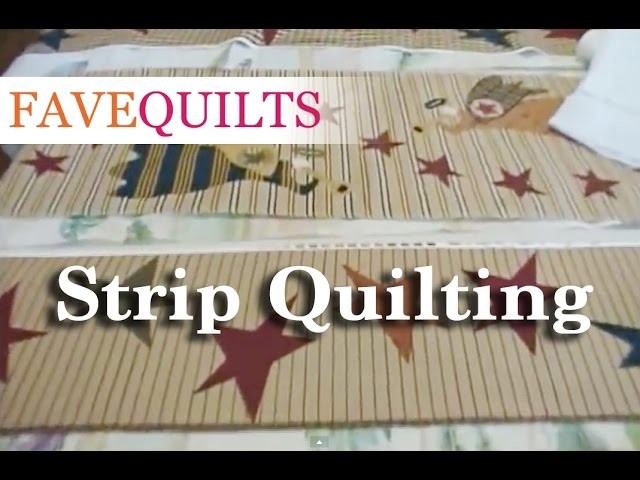 Quilt As You Go: Strip Quilting Tutorial