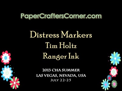 2013 CHA Summer - Ranger Ink - Tim Holtz 03 - Distress Markers