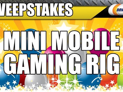 (CLOSED)Newegg TV: Sweepstakes  Combo DIY Build - Mini Mobile Gaming PC