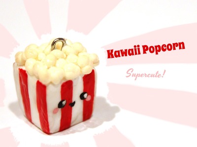 ◕‿‿◕ Popcorn! Kawaii Friday 60- Polymer Clay How-to-video