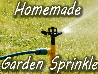 How to Make a Garden Sprinkler