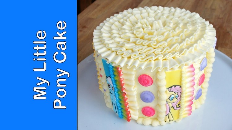 How to make a My Little Pony Cake - Buttercream ruffle cake (How to)