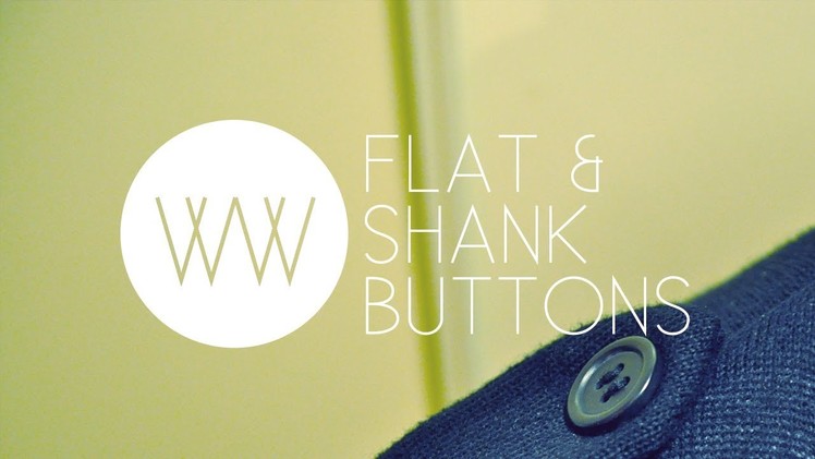 How to Sew a Button (Flat and Shank Type)