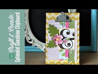 Splendid Sunshine Clipboard Art