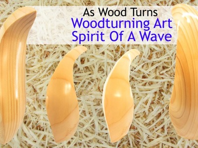 Woodturning Art - Spirit Of A Wave