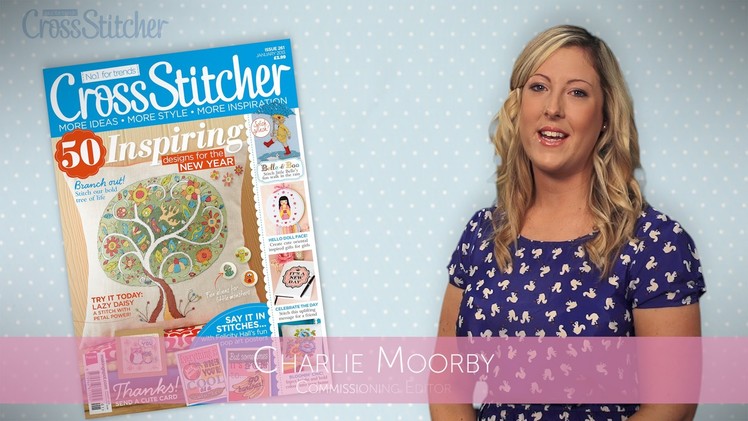 CrossStitcher's January issue: Video from the Editor!