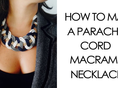 How to make Parachute Cord Macrame Necklace