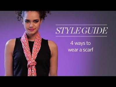 How to wear a scarf in 4 different styles - Women's Style Guide