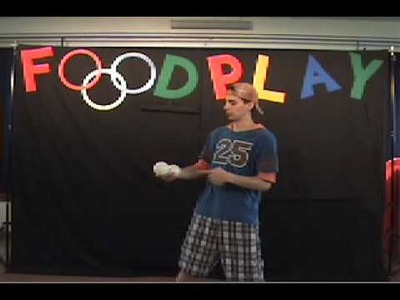 Learn to Juggle with FOODPLAY!