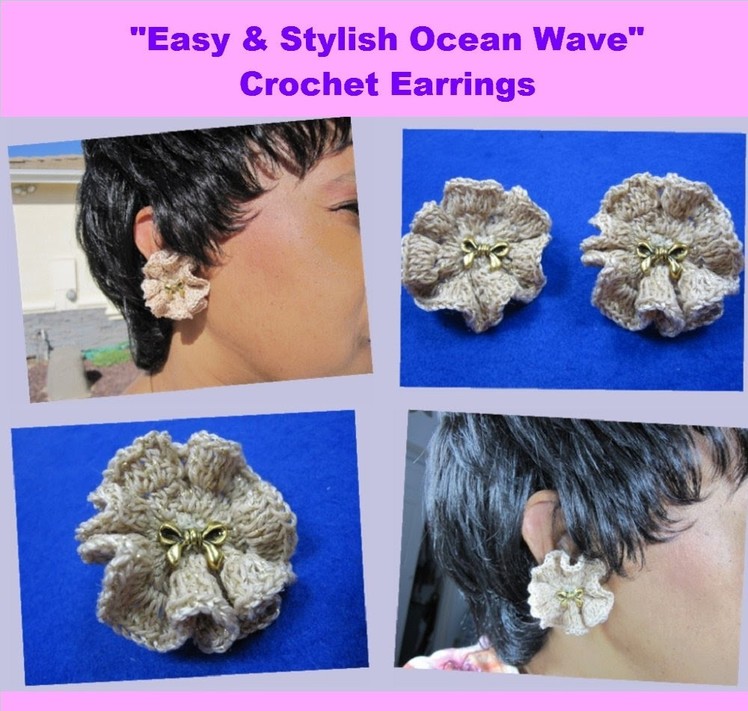 Crochet Tutorial - Easy Ocean Wave Earrings For The Beginner