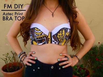 DIY - Aztec Print Bra Top