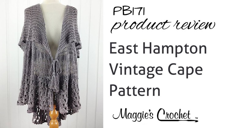 East Hampton Vintage Cape Crochet Pattern Product Review PB171
