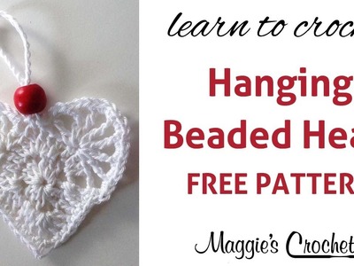 Hanging Beaded Heart Free Crochet Pattern - Right Handed