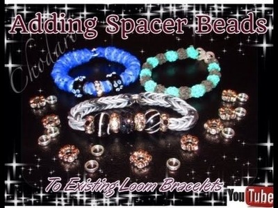 How to add spacer beads to existing loom bracelets
