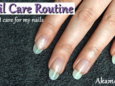 Nail Care Routine - How I grow my nails long
