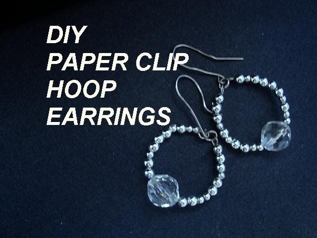 PAPER CLIP HOOP STYLE EARRINGS, how to diy, recycle, re-purpose, jewelry making