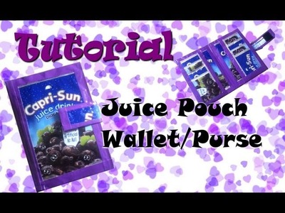 How To Make A Juice Pouch Purse.Wallet