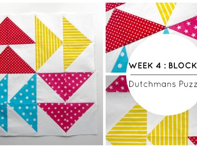 {Quilting} Week 4 : Block 4 - The Dutchmans Puzzle