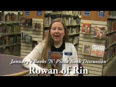 Rowan of Rin; Books 'n' Pizza Book Discussion Title; RPL Book Talkers Book of the Week
