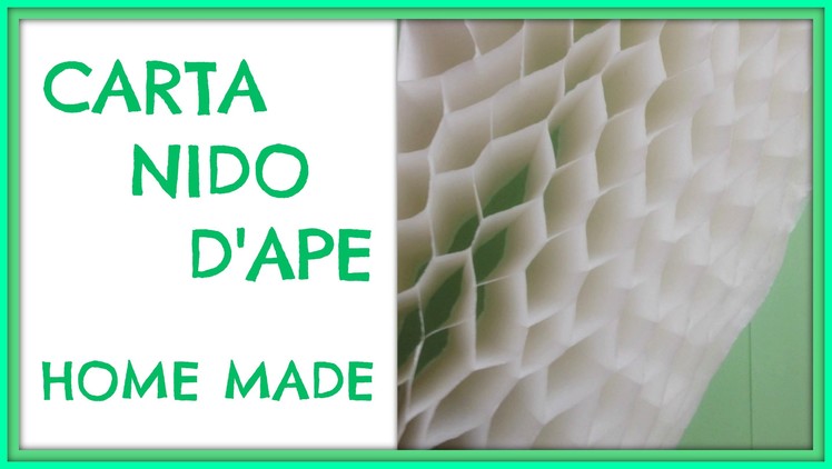 Come fare la Carta Nido. How to make Honeycomb Paper - Arte per Te